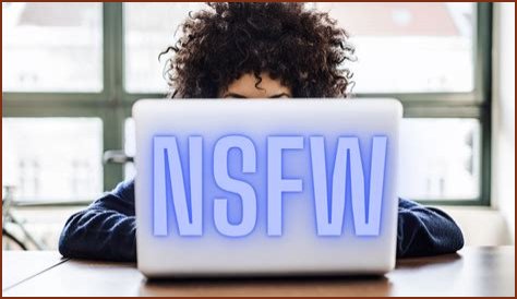 Unlock The Meaning Of NSFW: Exploring The Internet Shorthand